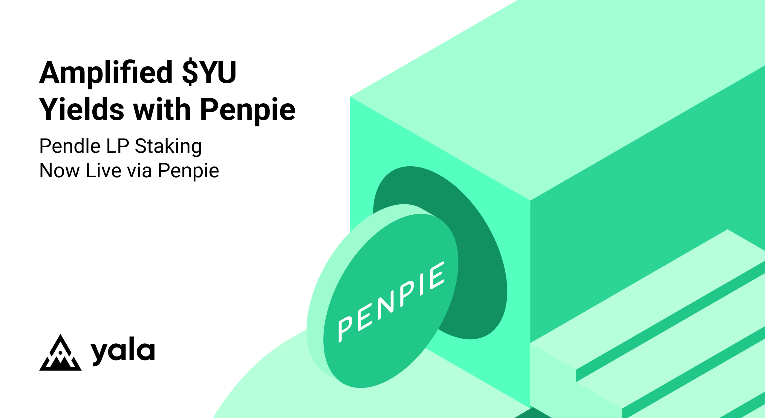 Yala × Penpie: Amplifying Pendle Yields
