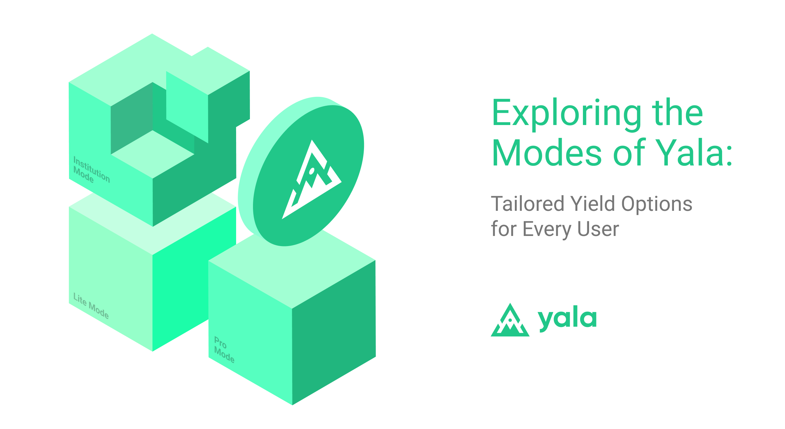 The Modes of Yala: Tailored Yield Options for Every User
