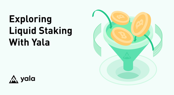 Exploring Liquid Staking with Yala