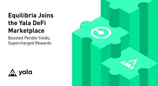 Equilibria Joins the Yala DeFi Marketplace: Boosted Pendle Yields, Supercharged Rewards