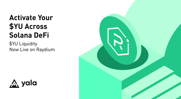 Yala x Raydium: Activate Your $YU Across Solana DeFi