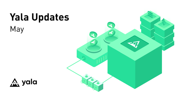 Yala Updates: May