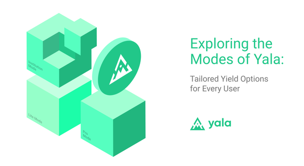 The Modes of Yala: Tailored Yield Options for Every User