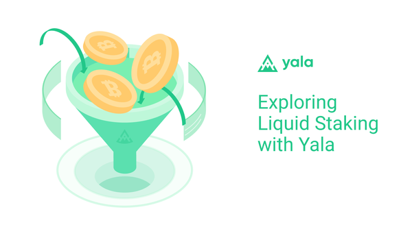 Exploring Liquid Staking with Yala