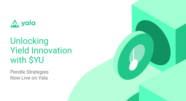 Yala & Pendle: Unlocking Yield Innovation with $YU