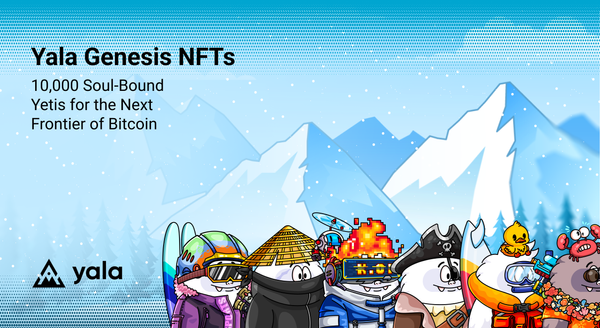 Yala Genesis NFTs: 10,000 Soul-Bound Yetis For The Next Frontier of Bitcoin