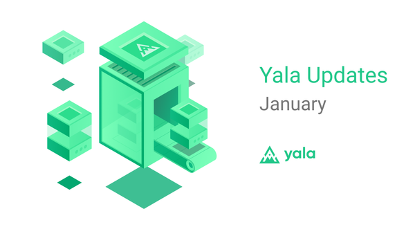 Yala Updates: January