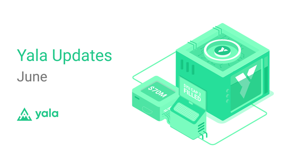 Yala Updates: June