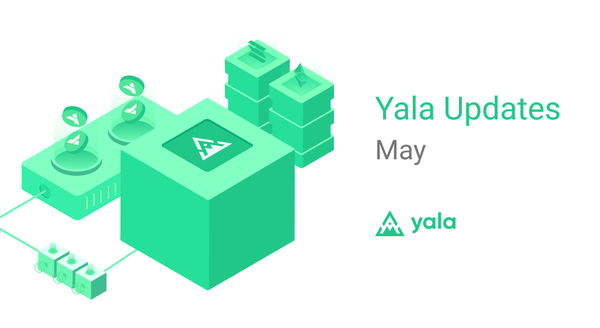 Yala Updates: May