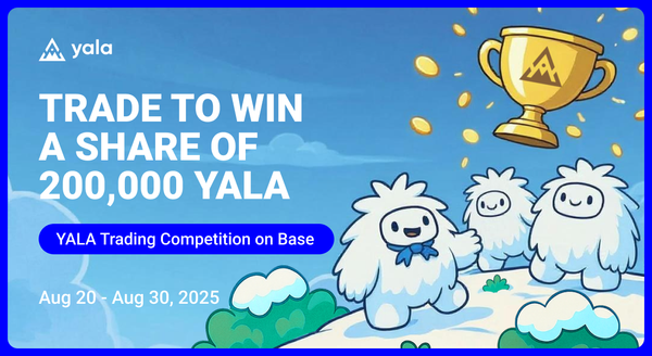 YALA Trading Competition: Trade to Win A Share of 200,000 YALA